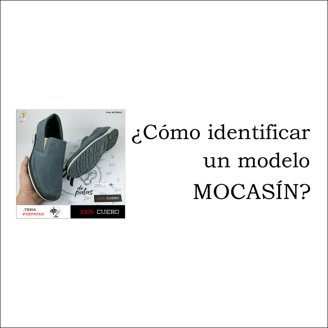 ¿Cómo identificar fácilmente un modelo mocasín?